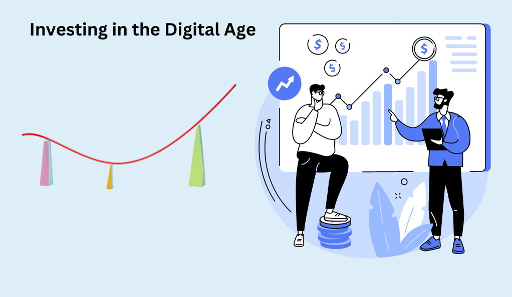 Investing in the Digital Age